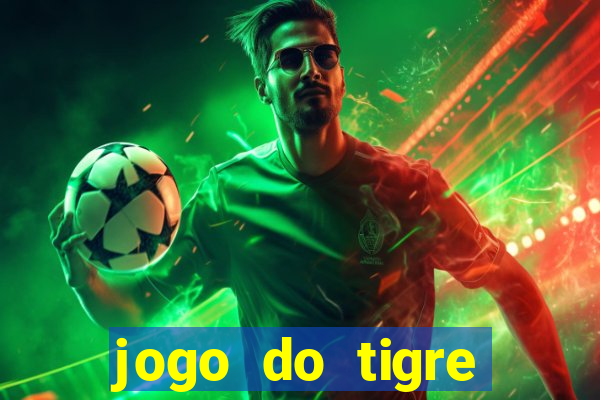 jogo do tigre falso dinheiro infinito